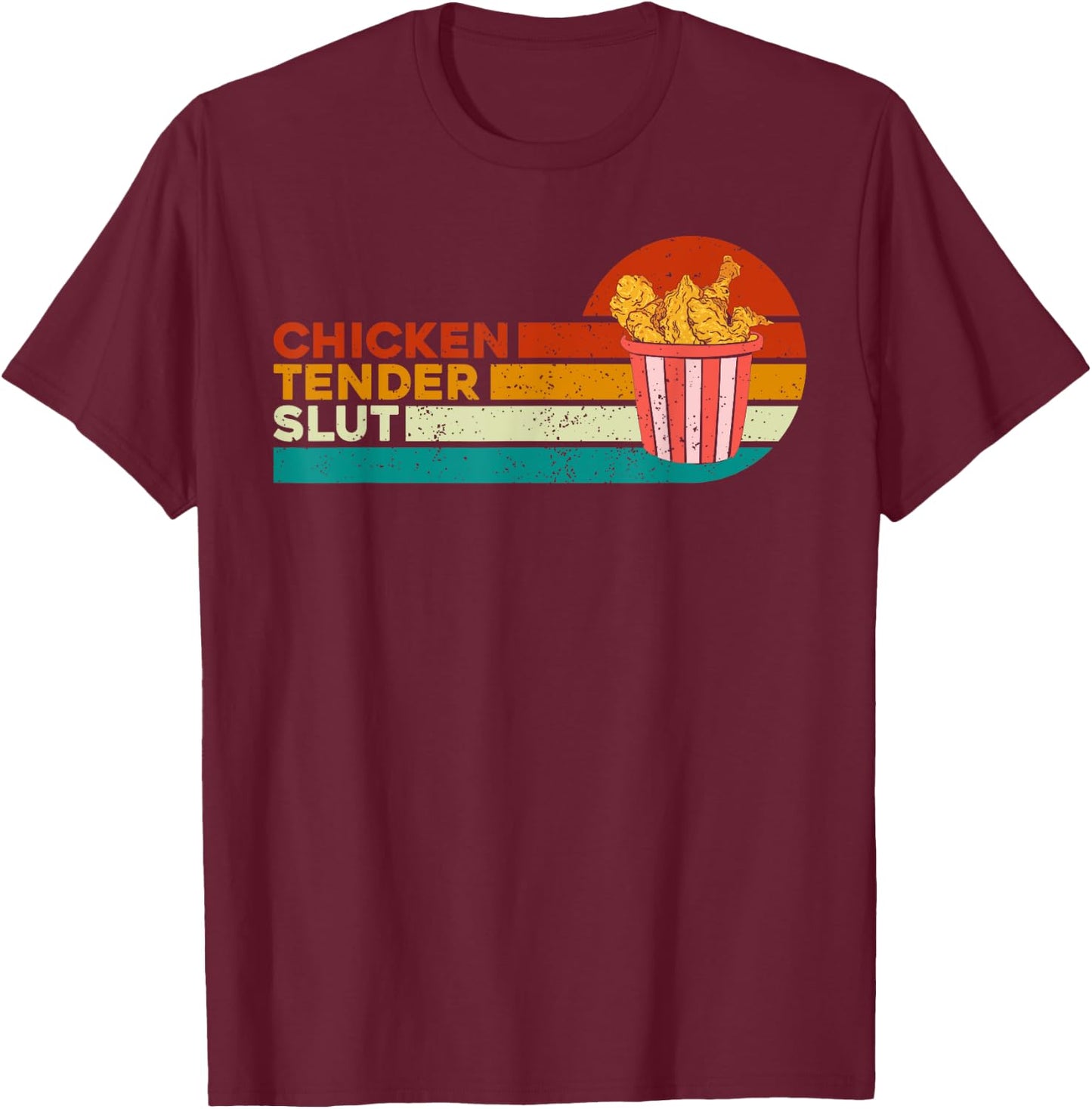 Chicken Tender Slut Funny Chicken Vintage T-Shirt - T-Shirt | Maroon