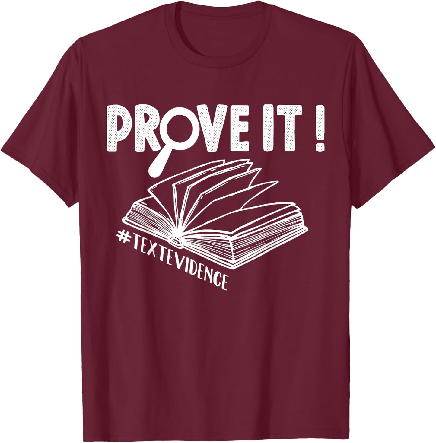 ENGLISH TEACHER Prove It Text Evidence Women T-Shirt - T-Shirt | Maroon