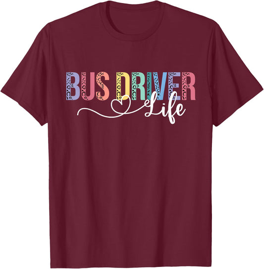 Cute Bus Driver Life Leopard Print Back To School Gift Women T-Shirt - T-Shirt | Maroon
