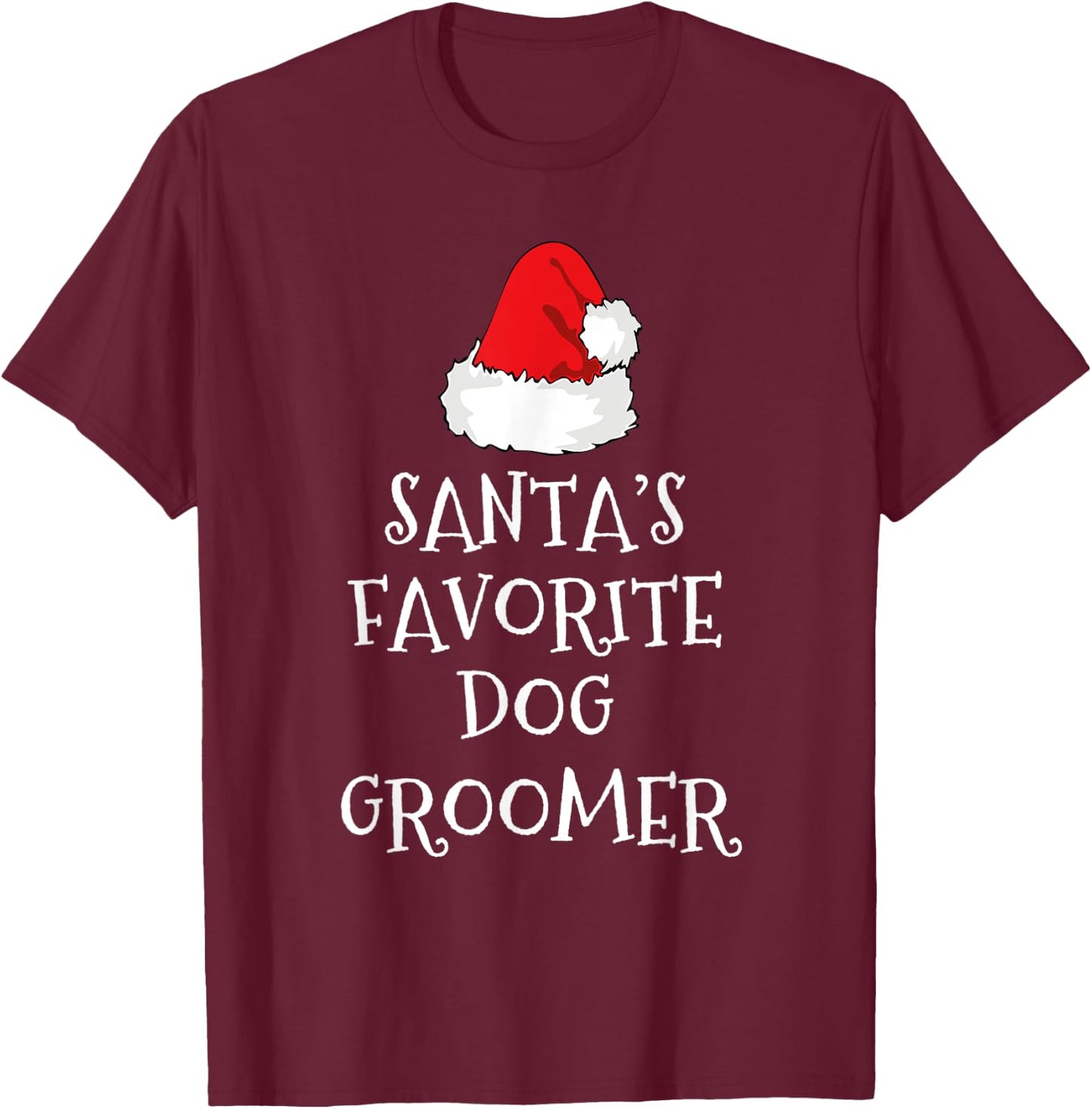 Santa's Favorite Dog Groomer Gift Funny Christmas Grooming T-Shirt - T-Shirt | Maroon
