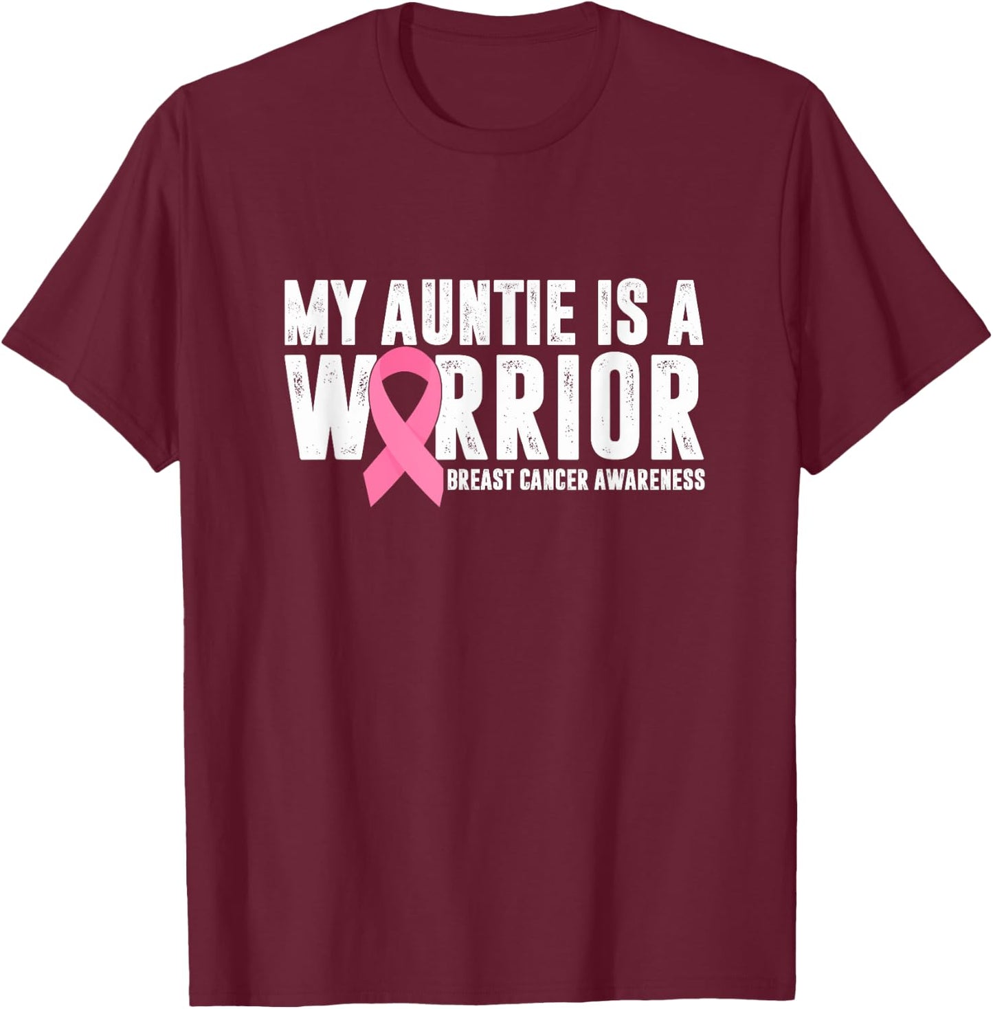 My Auntie Is A Warrior Breast Cancer Awareness Support Squad T-Shirt - T-Shirt | Maroon
