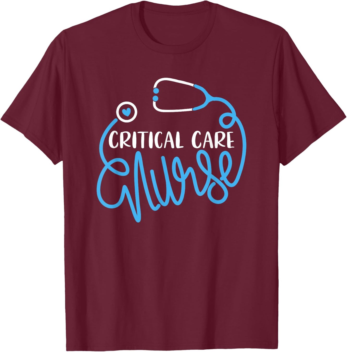 Intensive Care Medical Department - JoinHealthcare Critical Care Nursing Department ICU RN Critical Care Nurse T-Shirt - T-Shirt | Maroon