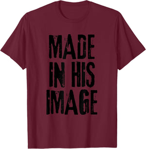 In His Image Made Christian T-Shirt - T-Shirt | Maroon