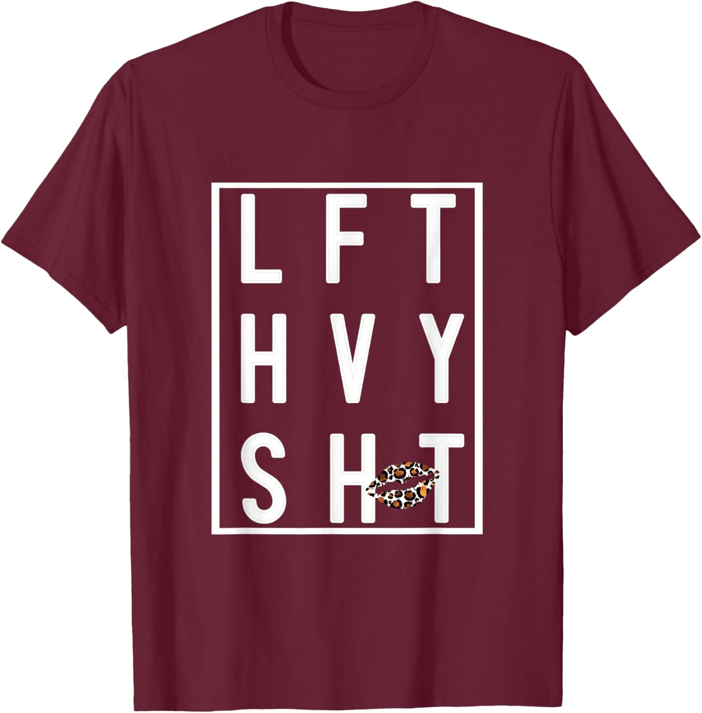 LFT HVY SHT Lift Heavy Shit Women's Workout Gym Apparel T-Shirt - T-Shirt | Maroon