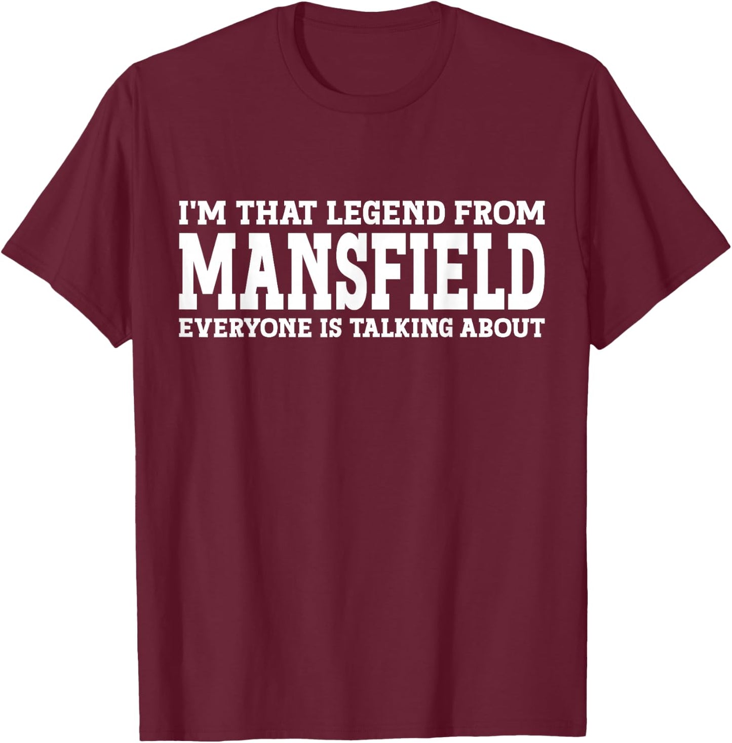 Mansfield Hometown OH Ohio Home Roots Funny City Mansfield T-Shirt - T-Shirt | Maroon