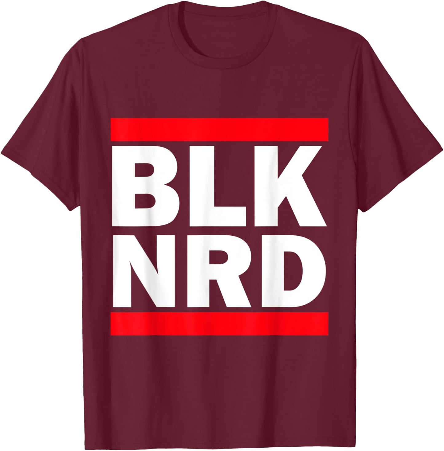 Blk Nrd Hip Hop T-Shirt - T-Shirt | Maroon