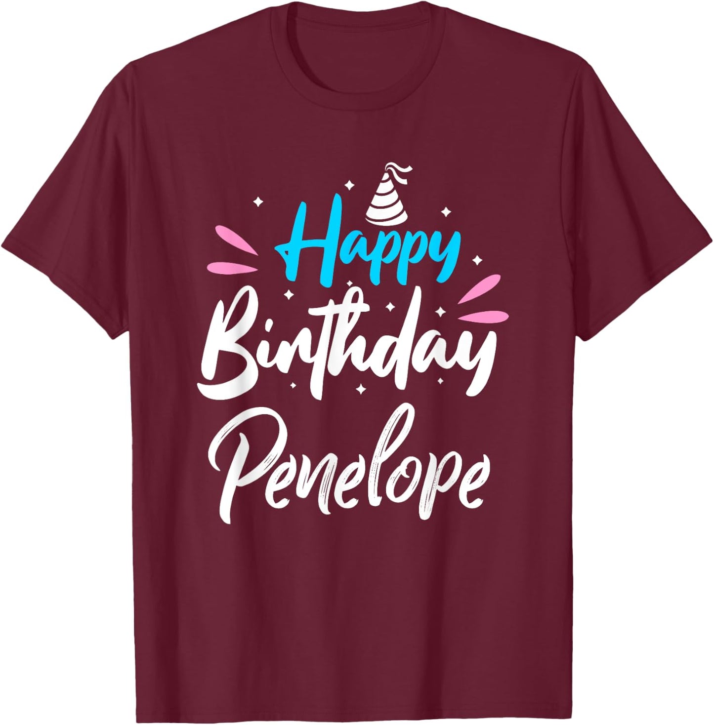Happy Birthday Penelope T-Shirt - T-Shirt | Maroon