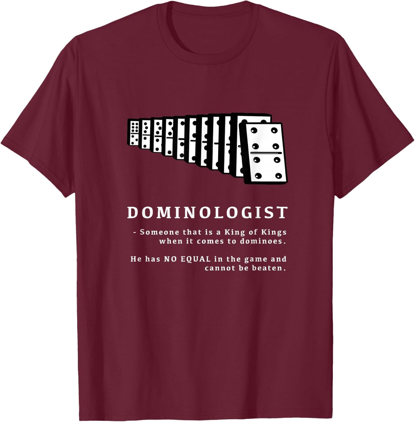 Dominologist T-Shirt - T-Shirt | Maroon