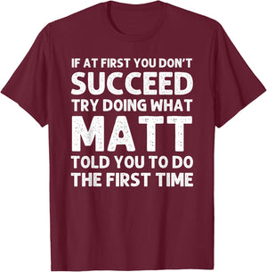 MATT Gift Name Personalized Birthday Funny Christmas Joke T-Shirt - T-Shirt | Maroon