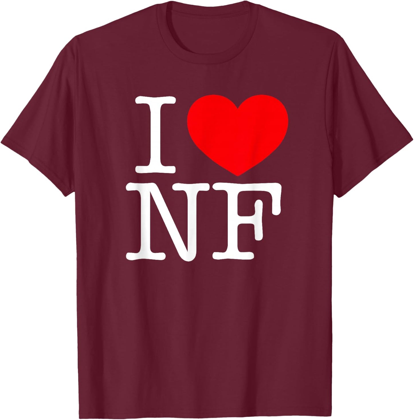 I Love (Heart) NF T-Shirt - T-Shirt | Maroon