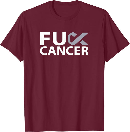 Fuck Brain Cancer F U FU Gray Ribbon Cancer Awareness T-Shirt - T-Shirt | Maroon