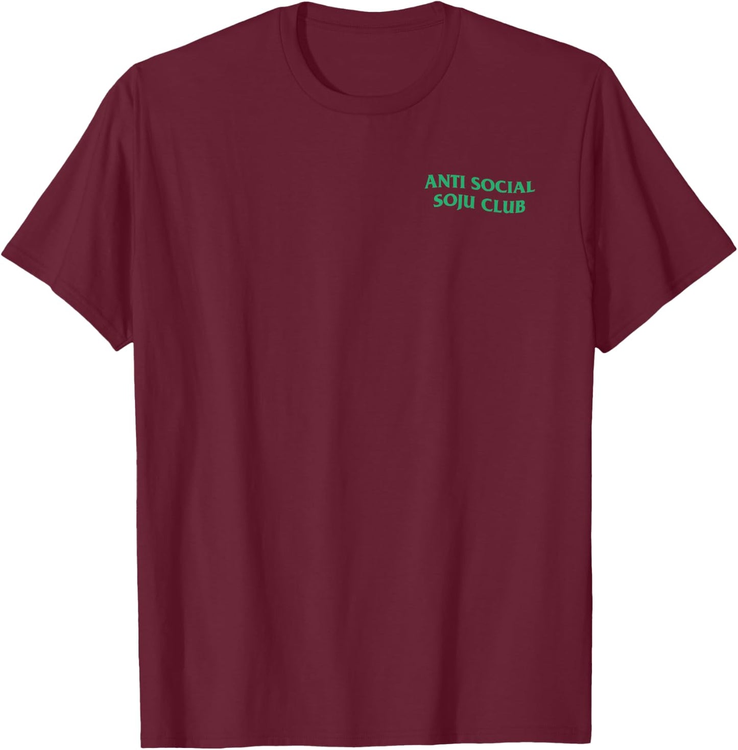 Anti Social Soju Club ABG Funny Drinking T-Shirt - T-Shirt | Maroon