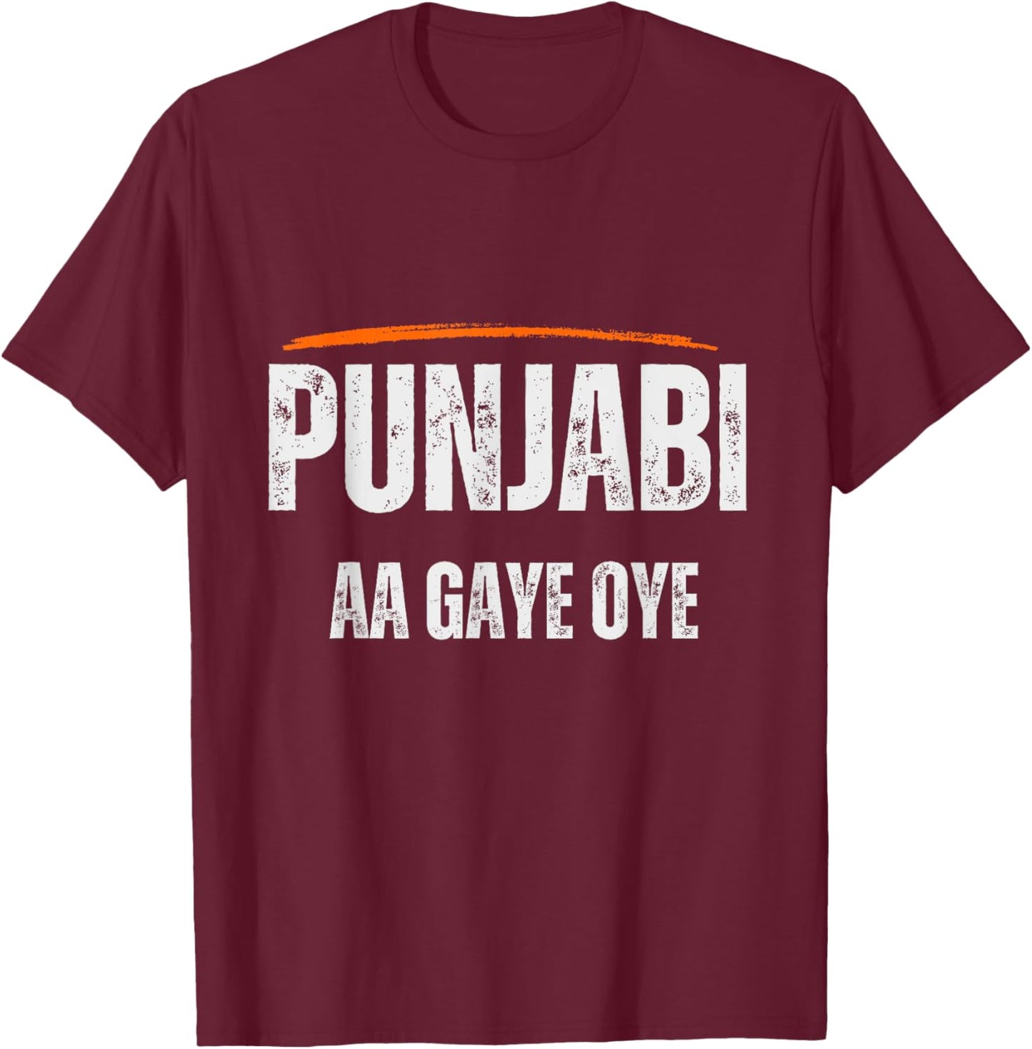 Punjabi AA Gaye Oye T-Shirt - T-Shirt | Maroon