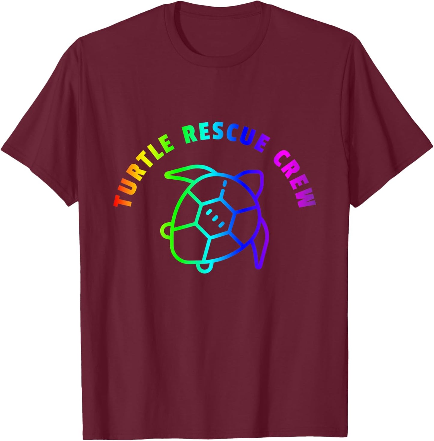 Turtle Rescue Crew Quote - Rainbow Sea Turtle Graphic T-Shirt - T-Shirt | Maroon