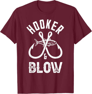 Hooker and Blow Fishing Fathers Day T-Shirt - T-Shirt | Maroon