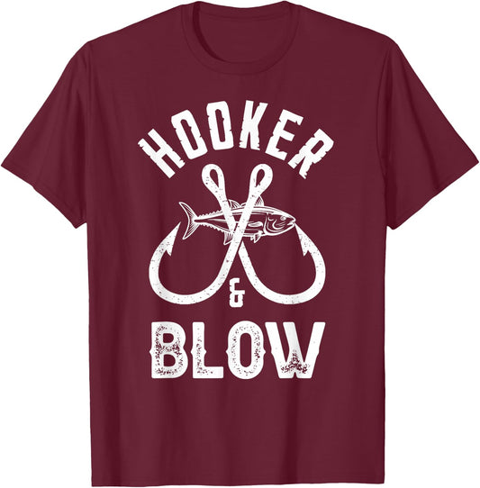 Hooker and Blow Fishing Fathers Day T-Shirt - T-Shirt | Maroon