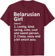 BELARUSIAN GIRL BELARUS Gift Funny Country Roots Descent T-Shirt - T-Shirt | Maroon