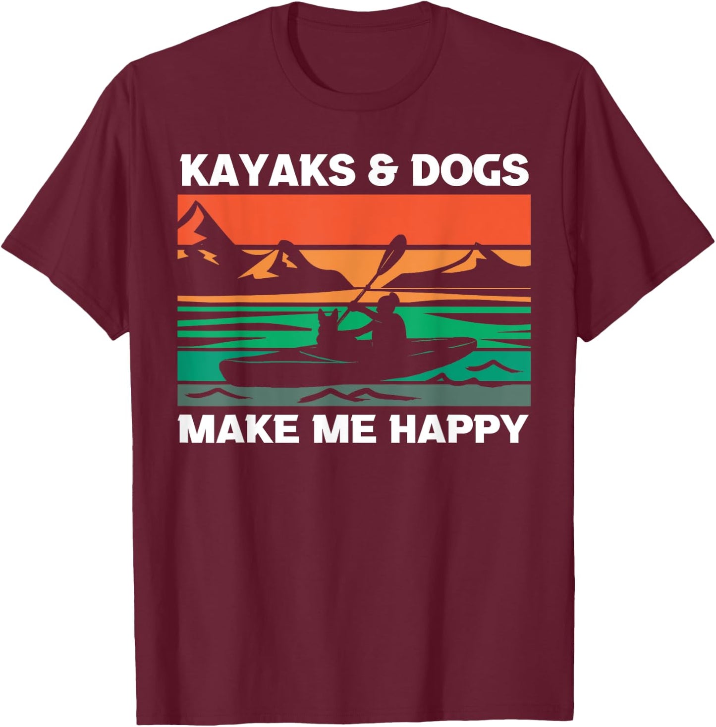 Kayaking Kayaks And Dogs T-Shirt - T-Shirt | Maroon