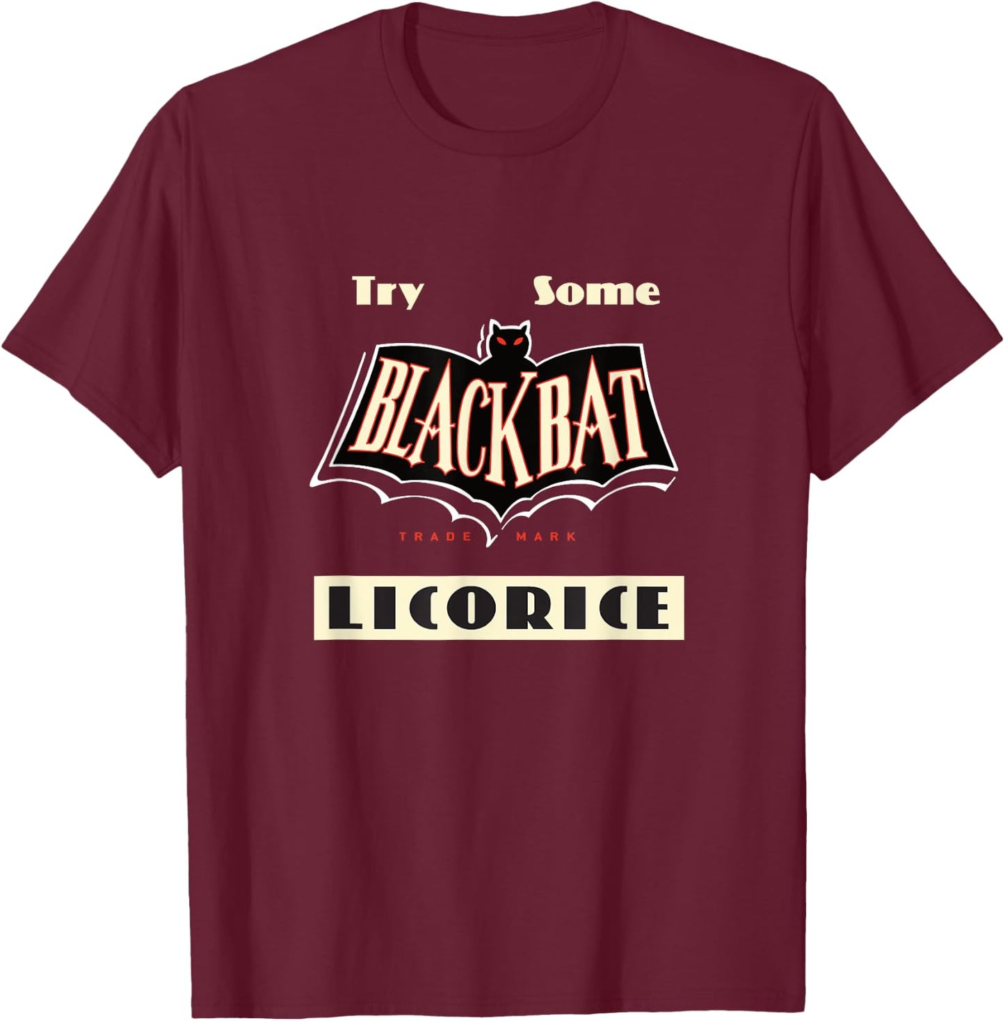 BLACK BAT LICORICE® (Copyright 2020 FITO) T-Shirt - T-Shirt | Maroon