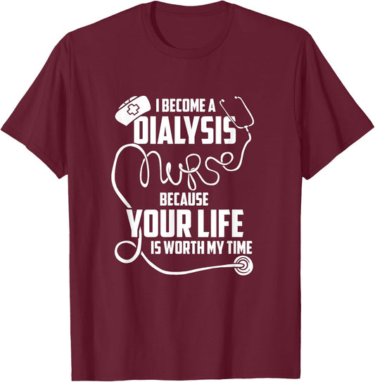 Dialysis Technician Outfit For Dialysis Nurse Nephrology T-Shirt - T-Shirt | Maroon