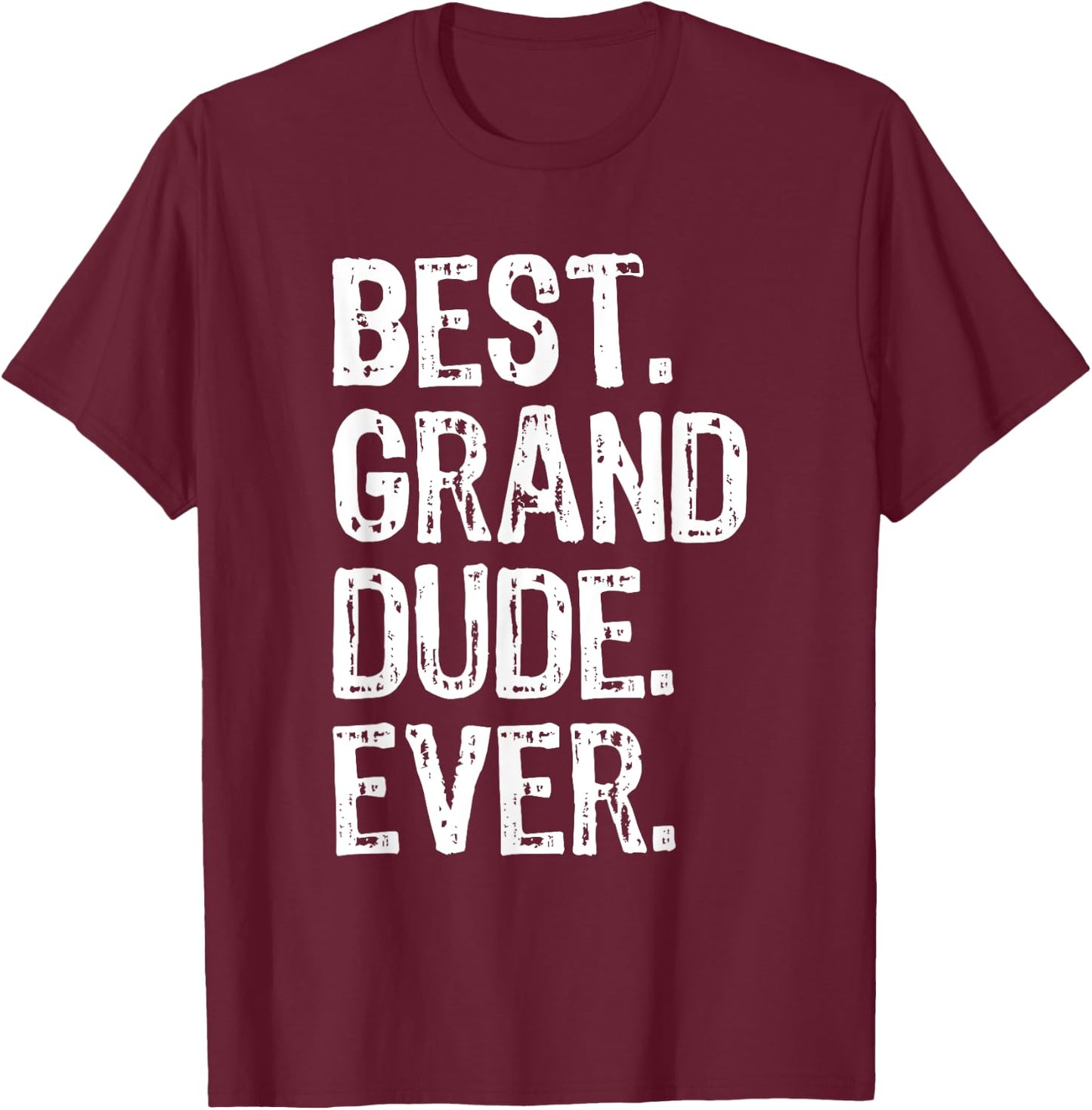 Best Grand-Dude Ever Cool Funny GrandDude T-Shirt - T-Shirt | Maroon