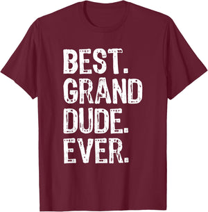 Best Grand-Dude Ever Cool Funny GrandDude T-Shirt - T-Shirt | Maroon