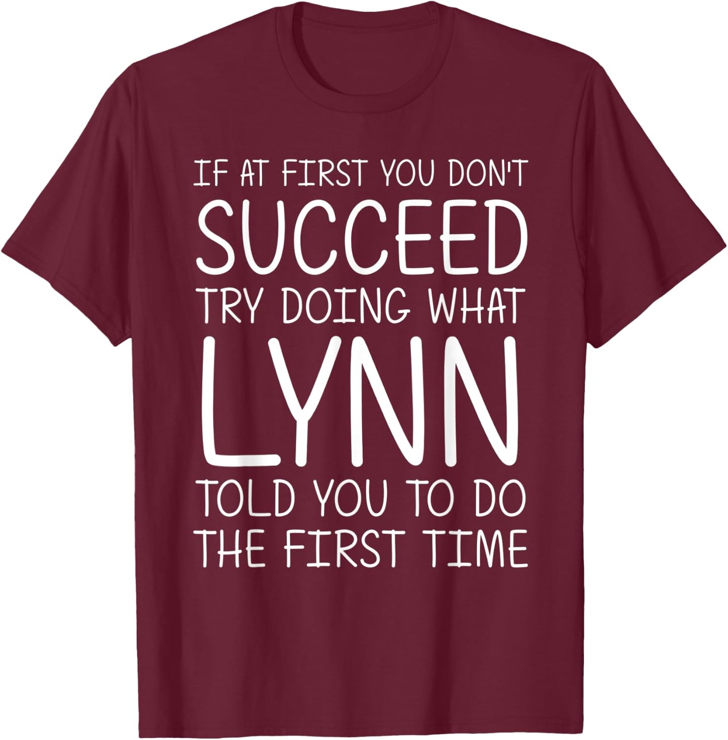 LYNN Gift Name Personalized Birthday Funny Christmas Joke T-Shirt - T-Shirt | Maroon