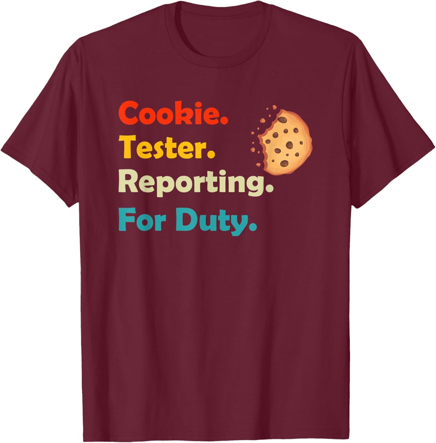 Cookie Tester Reporting for Duty Kids Christmas Baking Gift T-Shirt - T-Shirt | Maroon