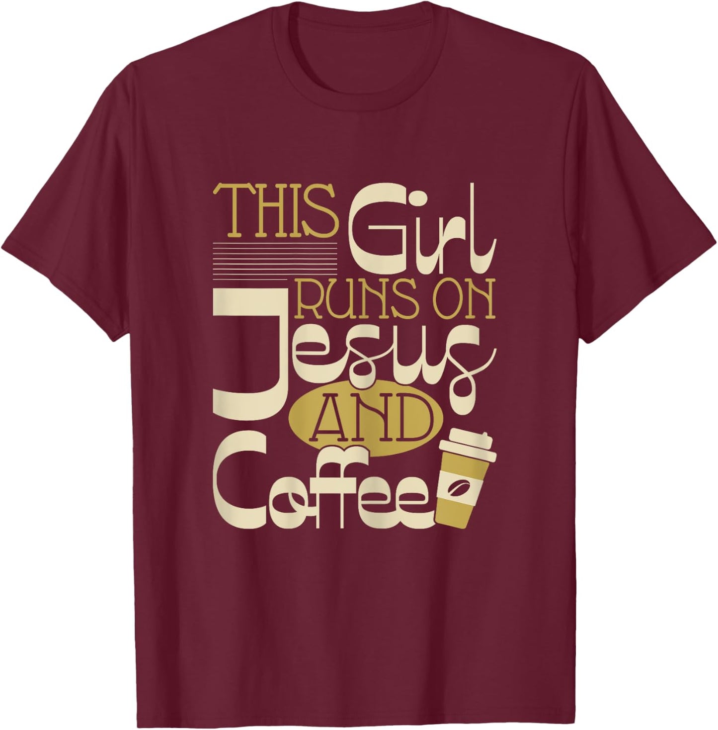 This Girl Runs On Jesus And Coffee - Christian Religious T-Shirt - T-Shirt | Maroon