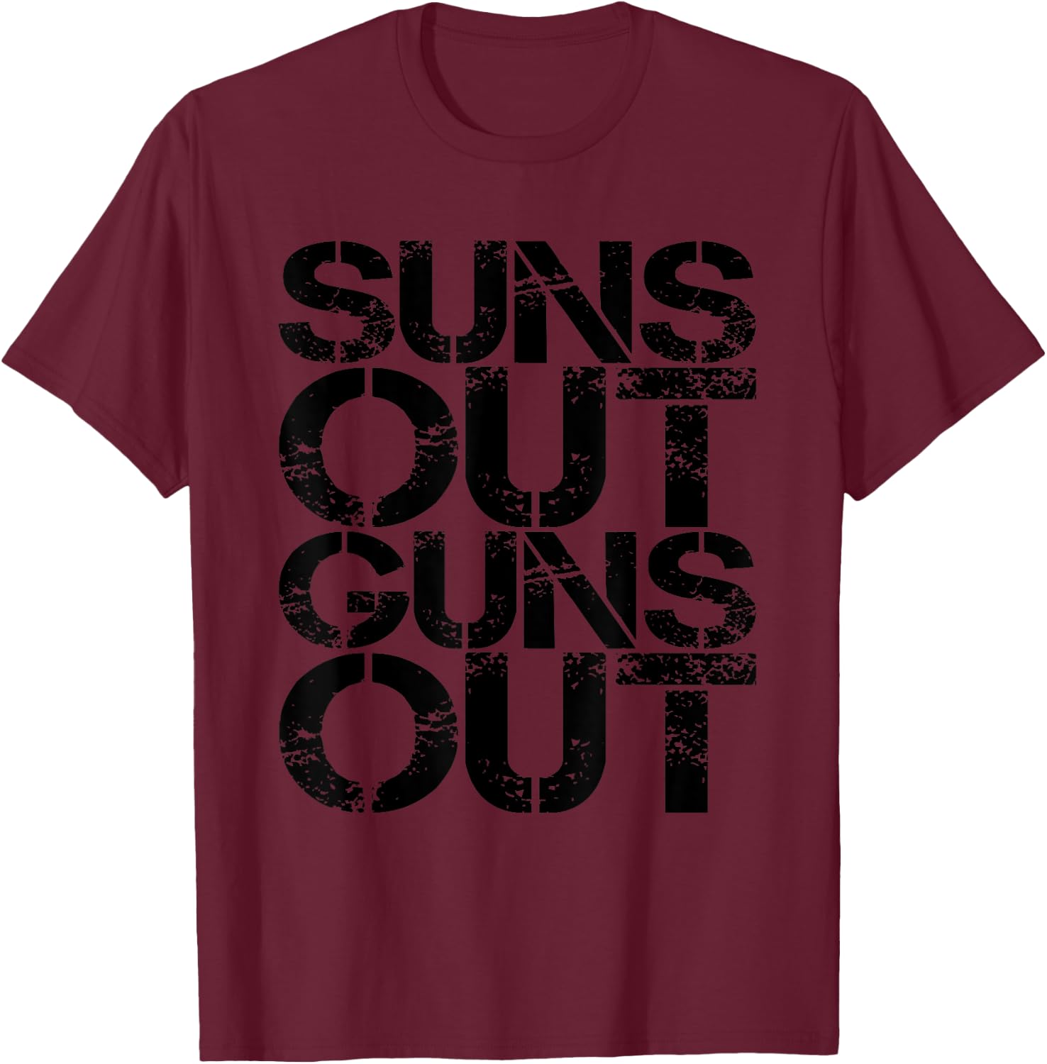 Suns Out Guns Out Workout Funny Gym Muscle Exercise Sunsout T-Shirt - T-Shirt | Maroon