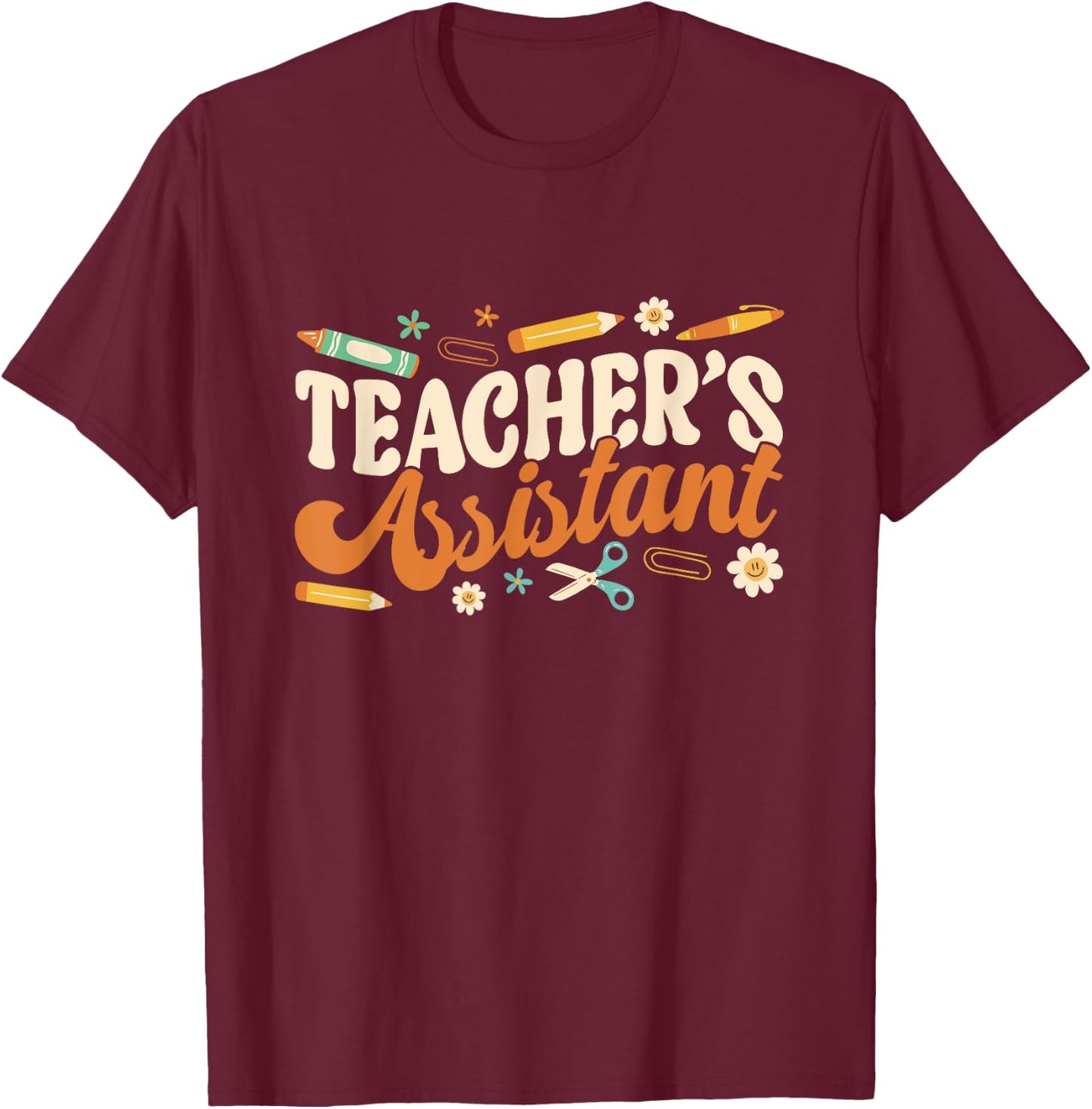 Teacher's Assistant Teacher Assisting Teaching Assistant Men Women T-Shirt - T-Shirt | Maroon