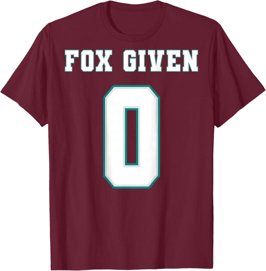0 Fox Given | Funny Sarcastic Adult Humor (On The Back) T-Shirt - T-Shirt | Maroon