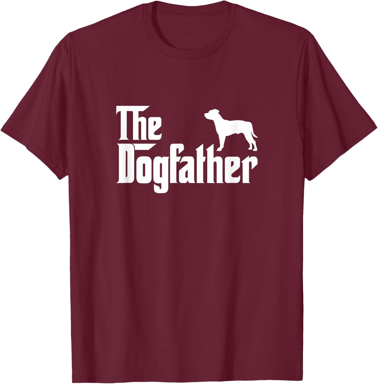 Staffordshire Bull Terrier Lover Gift DogFather T-Shirt - T-Shirt | Maroon