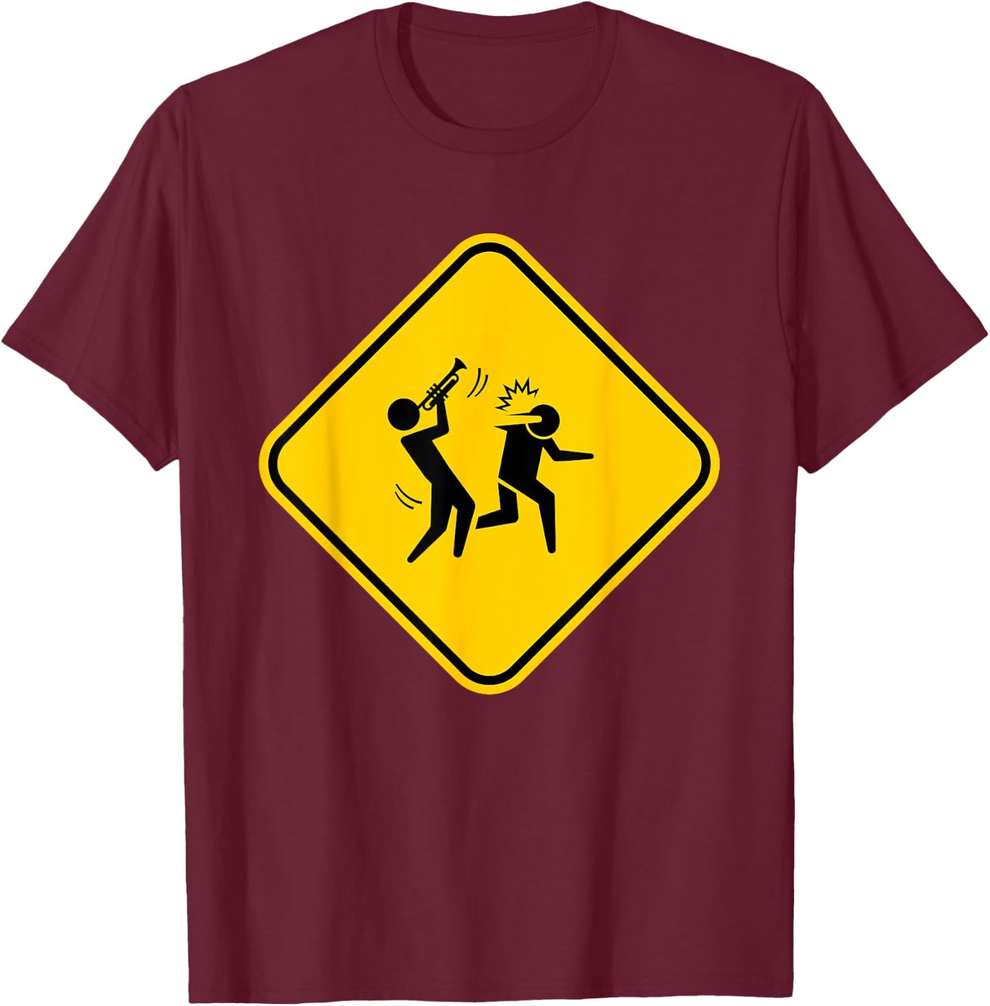 Warning Sign Trumpet Funny Trumpeter Instrument Lover Outfit T-Shirt - T-Shirt | Maroon