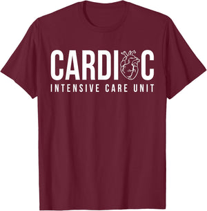 Cardiac Intensive Care Unit CICU Nurse Appreciation T-Shirt - T-Shirt | Maroon