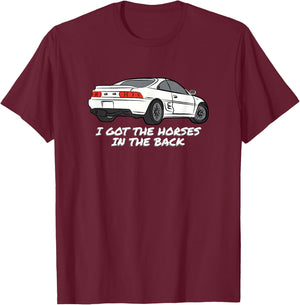 JDM MR2 SW20 I Got The Horses In The Back T-Shirt - T-Shirt | Maroon