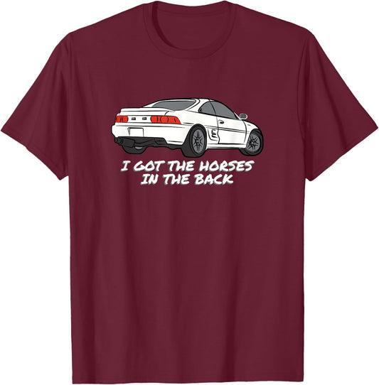 JDM MR2 SW20 I Got The Horses In The Back T-Shirt - T-Shirt | Maroon
