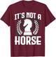 It's Not A Horse - Funny Chess Player Chess Lover T-Shirt - T-Shirt | Maroon