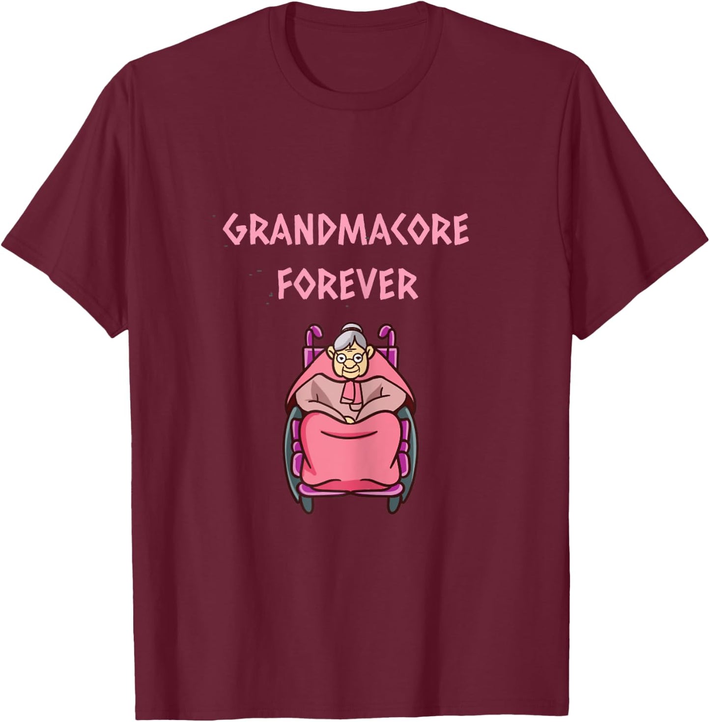 Grandmacore Forever T-Shirt - T-Shirt | Maroon