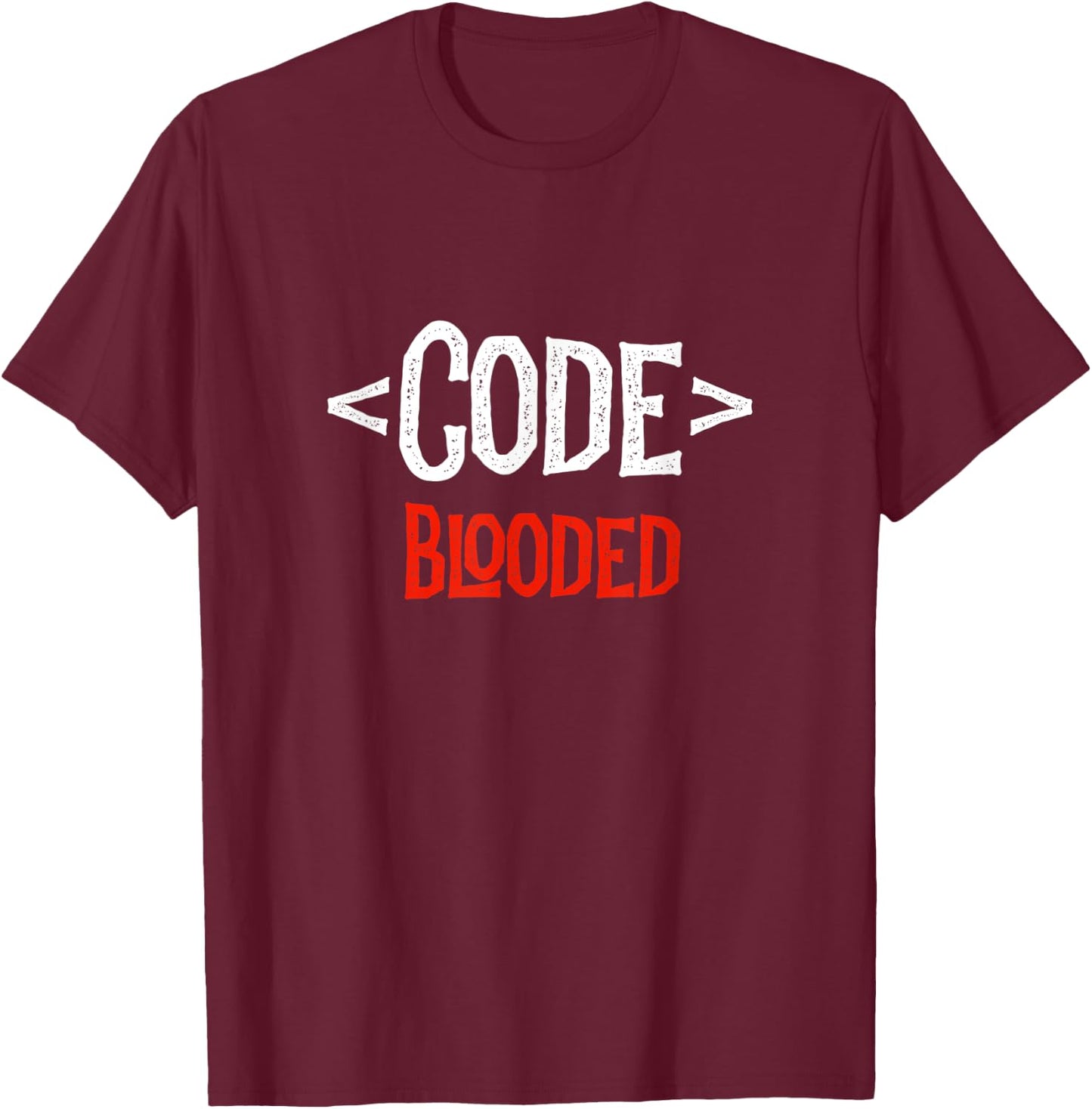 Programmer Developer - Code Tag Blooded - Coding Coder T-Shirt - T-Shirt | Maroon