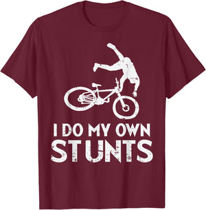 Do My Own Stunts Bike Funny Broken Bone Biker Cyclist Gift T-Shirt - T-Shirt | Maroon