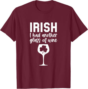 Irish I had Wine Funny St Patricks Day Drinking Pun T-Shirt - T-Shirt | Maroon