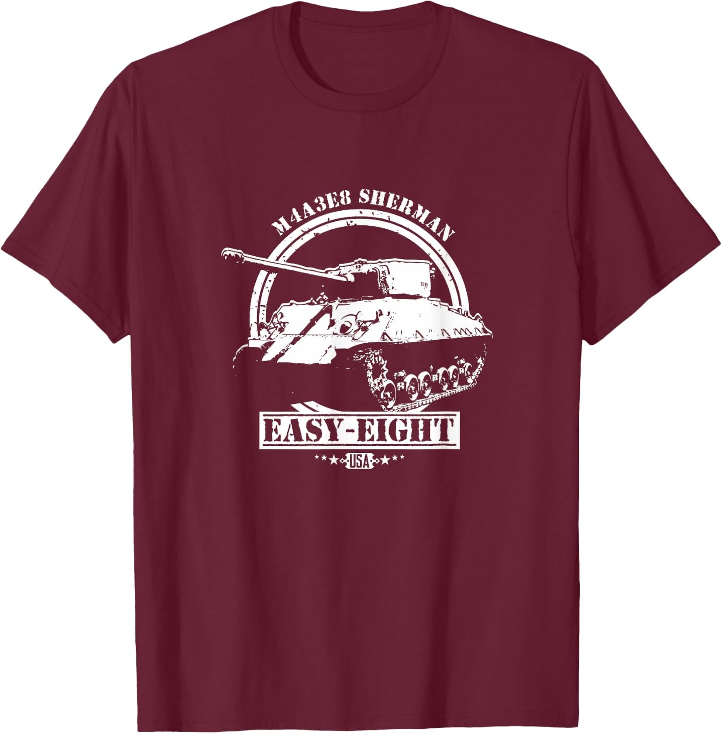 M4A3E8 Sherman Tank Easy Eight USA Gift A WWII Veteran T-Shirt - T-Shirt | Maroon