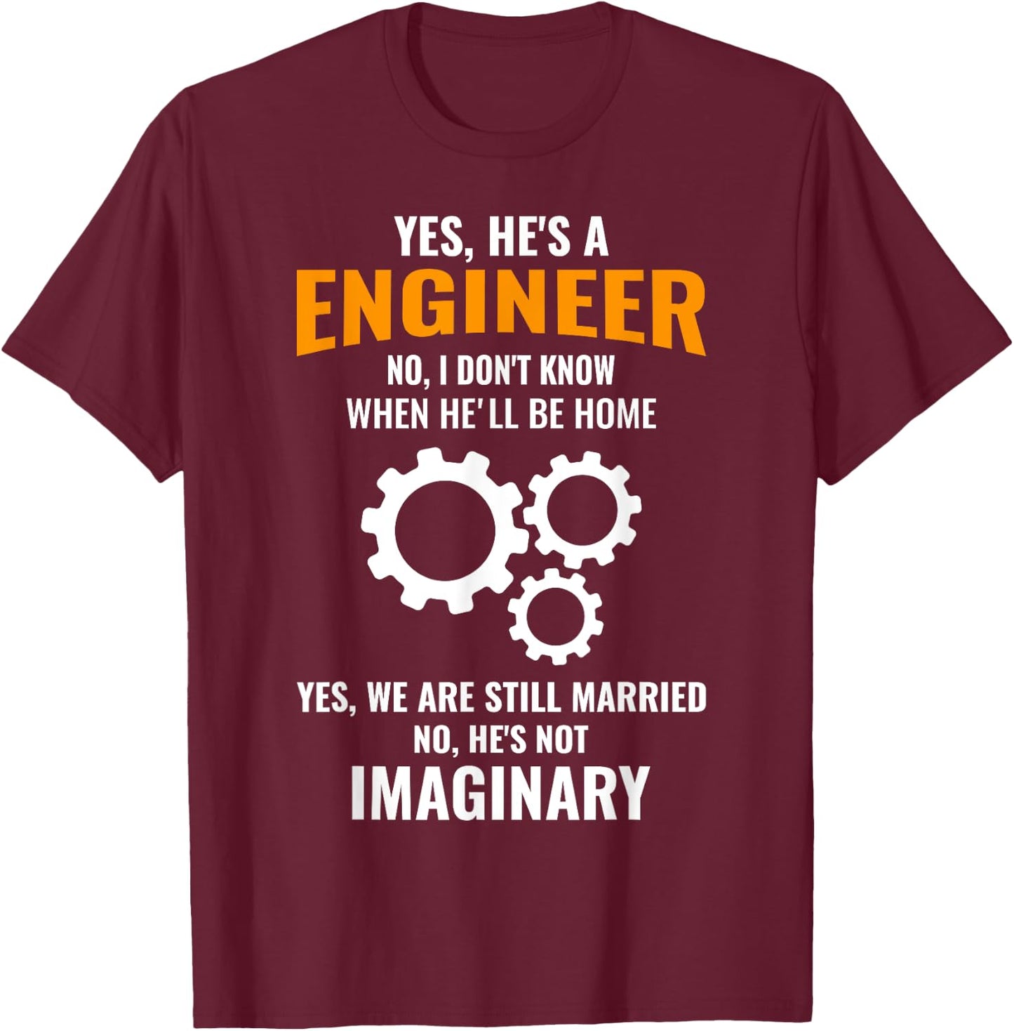 Funny Engineer Husband Wife Saying Apparel Christmas Gift T-Shirt - T-Shirt | Maroon