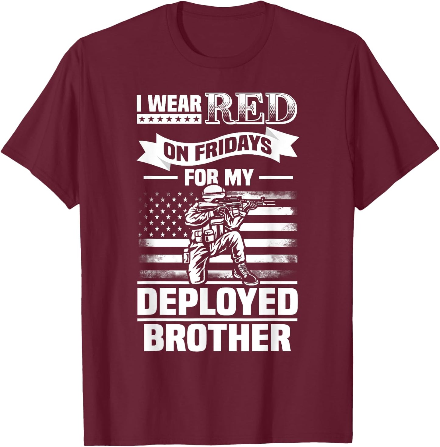 Red Friday For My Brother Support Military Deployed Shirt T-Shirt - T-Shirt | Maroon