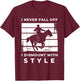 Funny Horse Quote Outfit For A Lover Of Horse T-Shirt - T-Shirt | Maroon