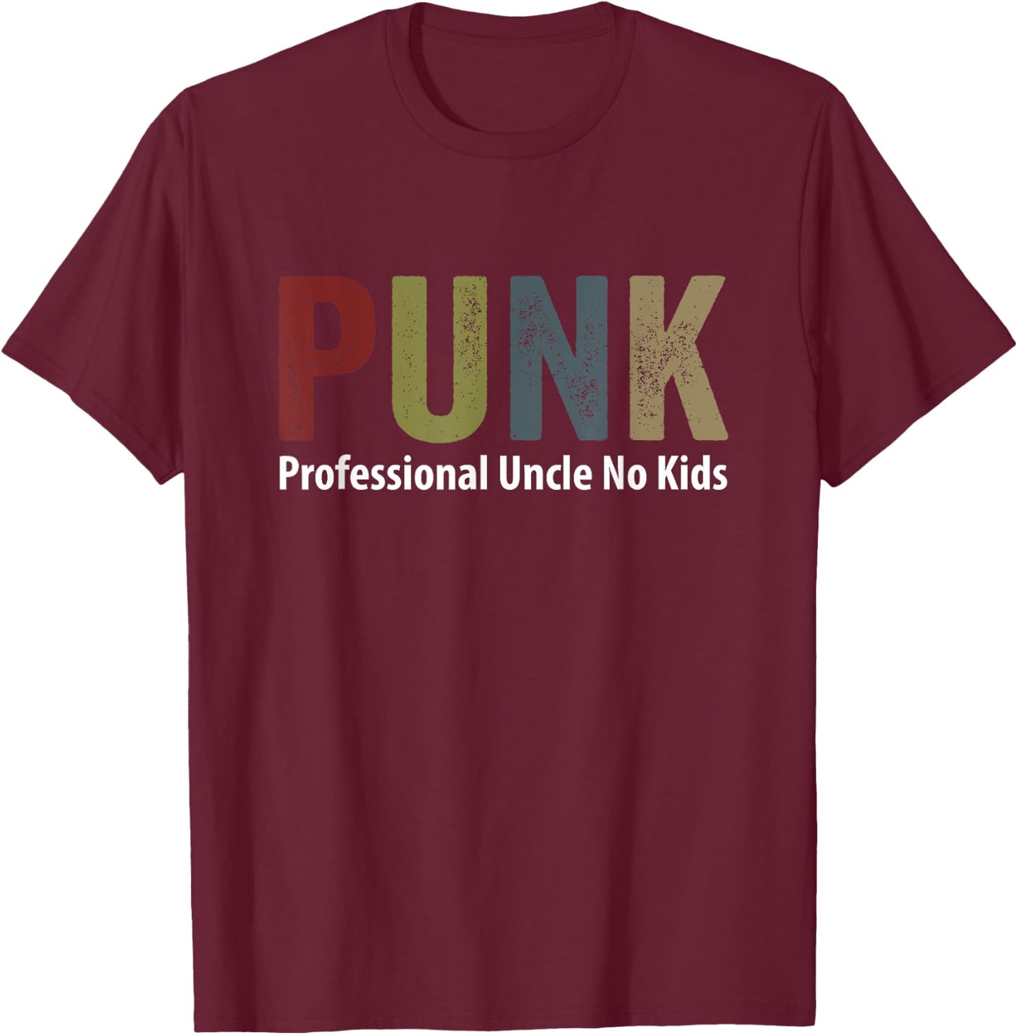 PUNK professional Uncle No Kids T-Shirt - T-Shirt | Maroon