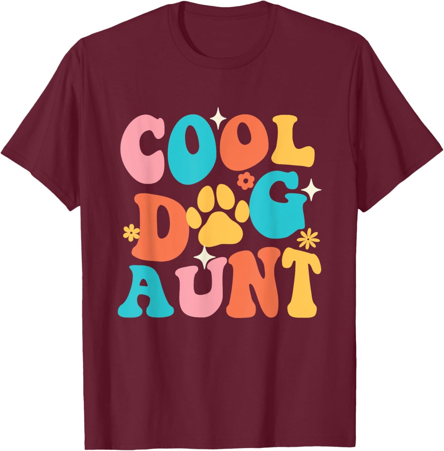 Cool Dog Aunt - Dog Lover Dog Owner Dog Mom T-Shirt - T-Shirt | Maroon