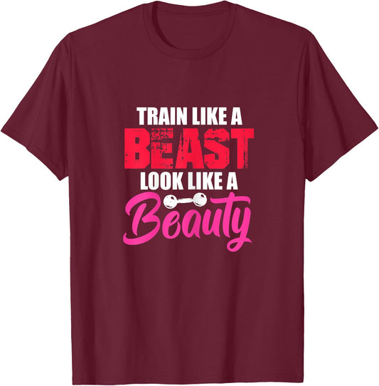 Train Like A Beast Look Like A Beauty Gym Workout Motivation T-Shirt - T-Shirt | Maroon