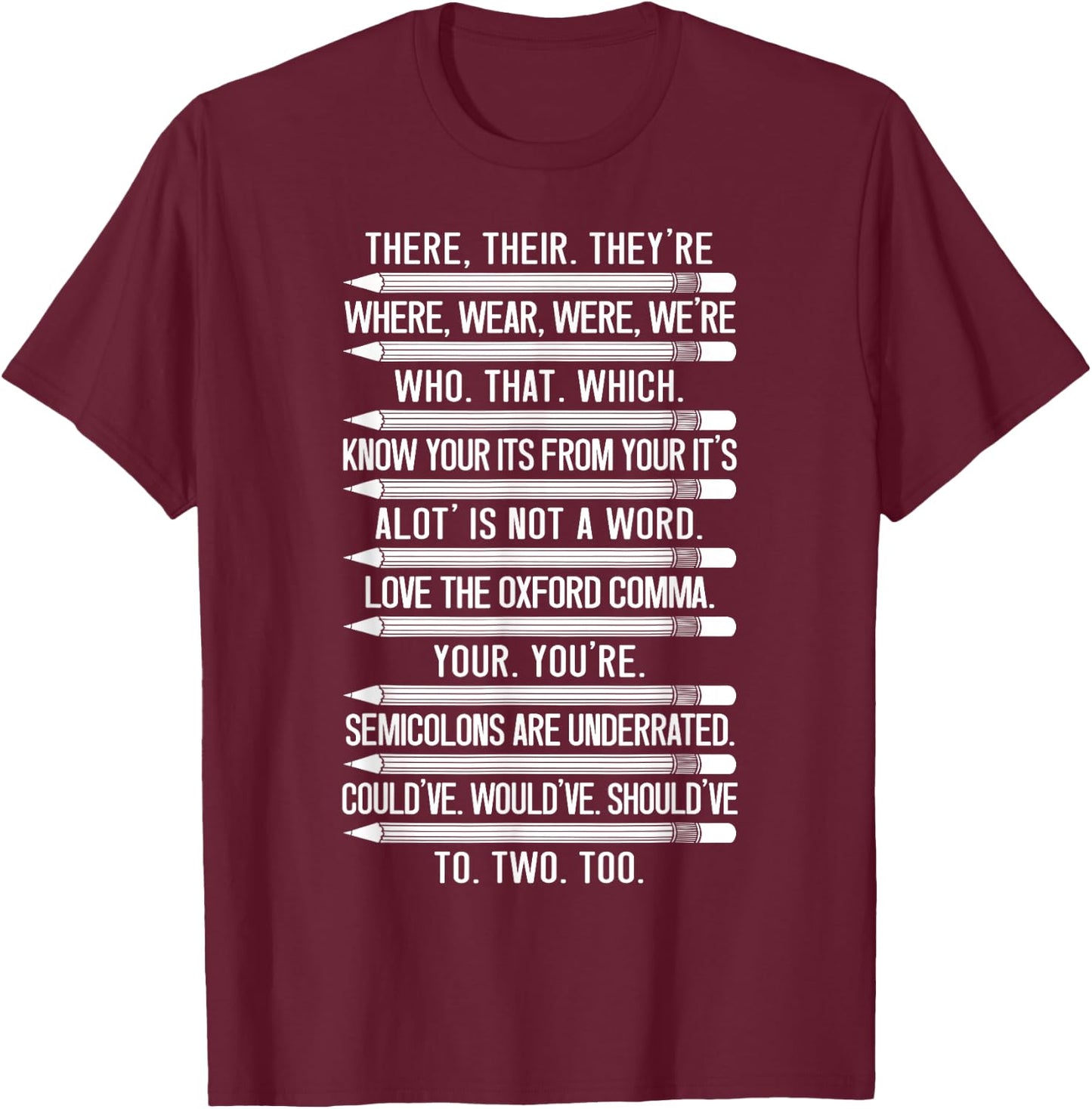 Funny Grammar Police Grammar Nazy English Writing Teacher T-Shirt - T-Shirt | Maroon